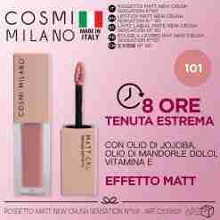 Cosmi Milano Ross Matt New Crush Sensation N°101